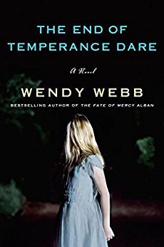 Cover of The End of Temperance Dare by Wendy Webb
