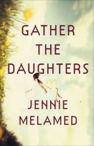 Cover of Gather the Daughters by Jennie Melamed