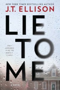 Cover of Lie To Me by J. T. Ellison