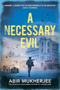 Cover of A Necessary Evil by Abir Mukherjee