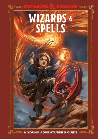 Wizards & Spells : A Young Adventurer's Guide