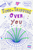 Time-Tripping Over You