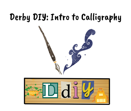 Derby DIY: Intro to Calligraphy